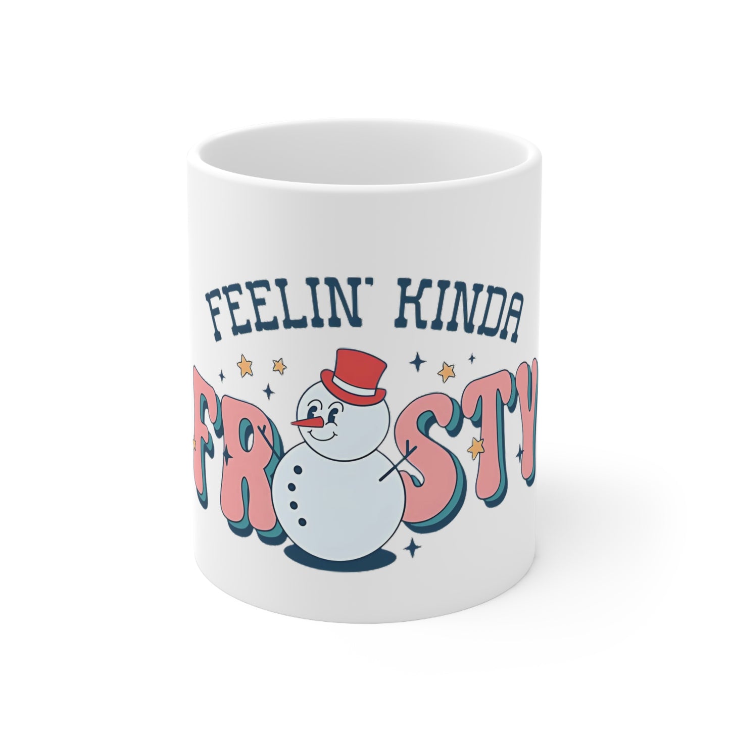 Feelin' Kinda Frosty Christmas Mug | Funny Snowman Coffee Cup | Holiday Coffee Mug | Winter Mug Gift | Cute Christmas Cup | Festive Drinkware | Ceramic Coffee Cups | 11oz | 15oz