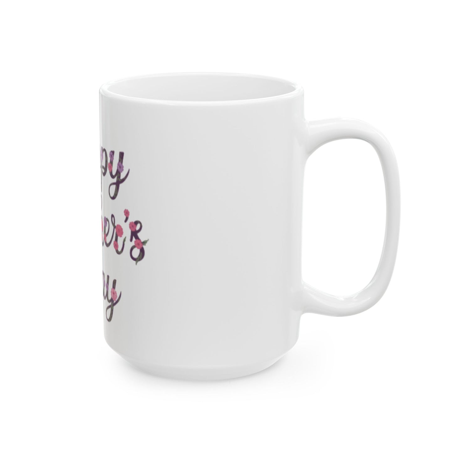 Happy Mother’s Day Mug Gift | Floral Ceramic Coffee Cup for Mum | Gift Idea for Mom | Ceramic Mug | 11oz | 15oz