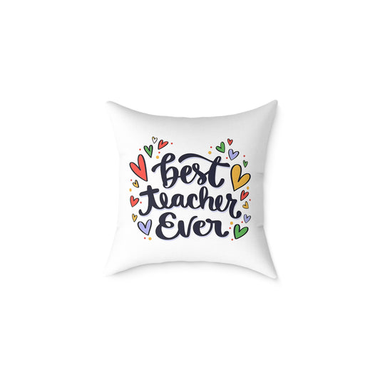 Best Teacher Ever Cushion Cover | Teacher Appreciation Gift Pillow | Cute Classroom Decor | Gift for Teachers | Canvas Pillow