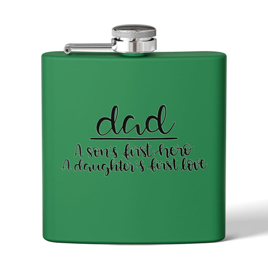 Dad Flask | A Son’s First Hero | A Daughter’s First Love | 6oz Stainless Steel Hip Flask | Father’s Day Gift | 6 oz