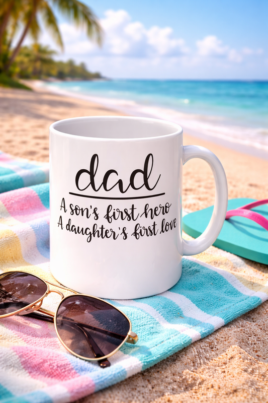 Dad Mug | A Son’s First Hero | A Daughter’s First Love | Ceramic Coffee Cup 11oz | 15oz | Father’s Day Gift |Meaningful Gift for Dad Coffee Cup