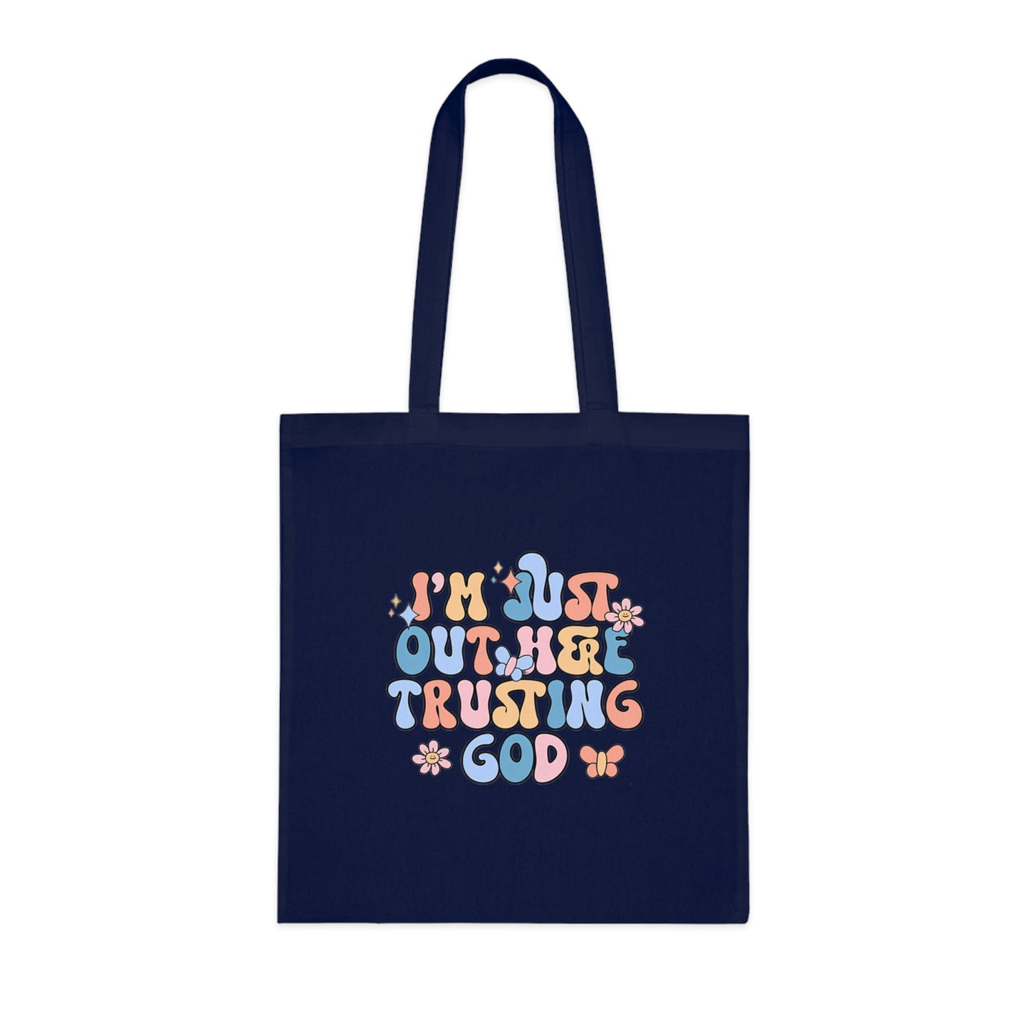 Trusting God Floral Tote | Retro Faith Cotton Tote Bag | Christian Faith Canvas Tote Bag for Men | Church & Everyday Use | I’m Just Out Here Trusting God Tote Bag