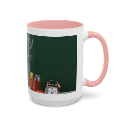 Happy Teachers Day Mug | Teacher Appreciation Gift Coffee Cup | Cute School Gift Idea for Teachers | Accent Coffee Mug | 11oz | 15oz