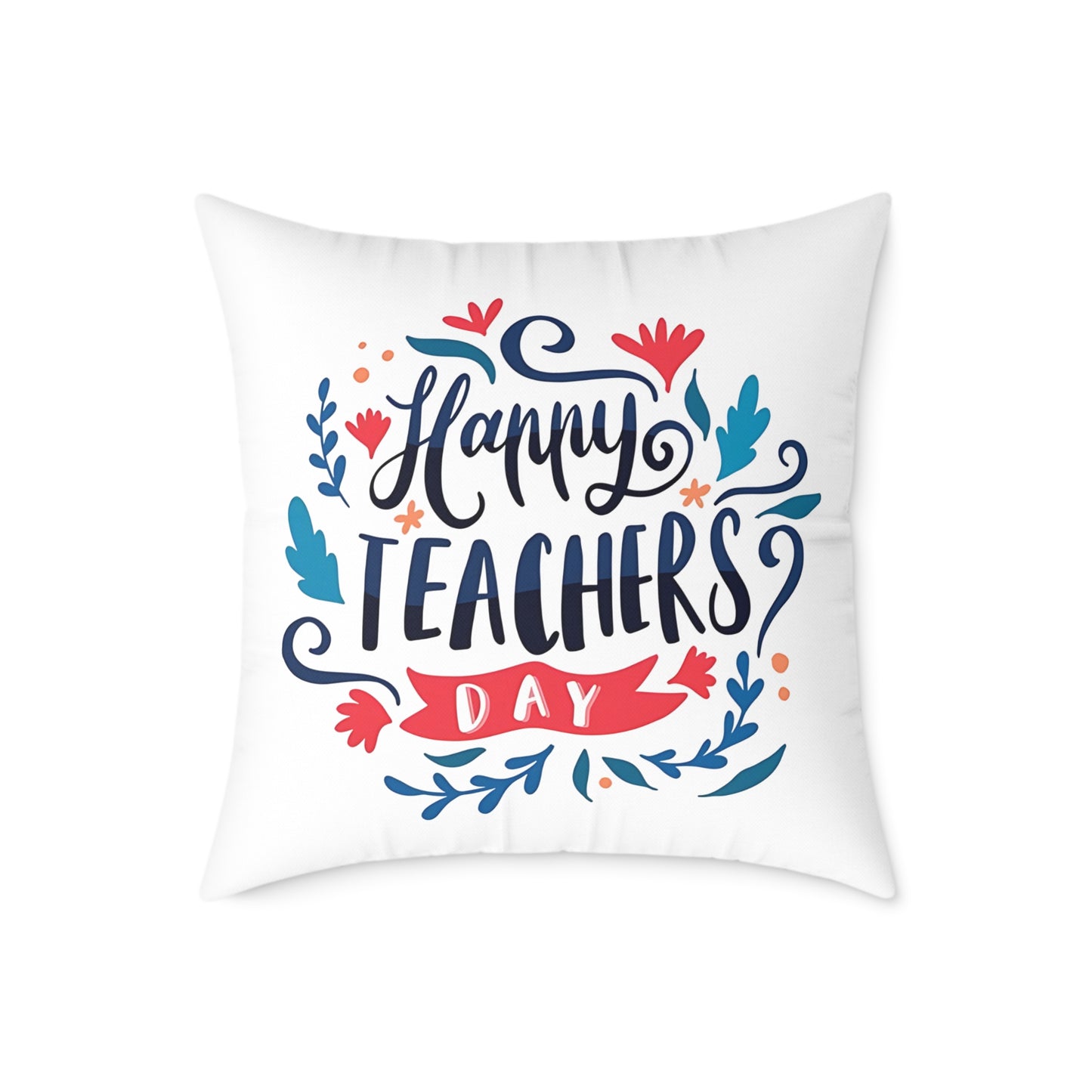 Happy Teachers Day | Cushion Cover | Teacher Appreciation Gift Pillow | Classroom Decor Throw Pillow | Gift for Teachers | Teachers Day Pillow | Happy Teachers Day |  Decorative Square Throw Pillow