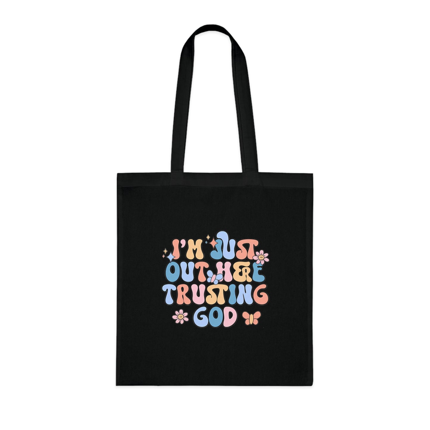 Trusting God Floral Tote | Retro Faith Cotton Tote Bag | Christian Faith Canvas Tote Bag for Men | Church & Everyday Use | I’m Just Out Here Trusting God Tote Bag
