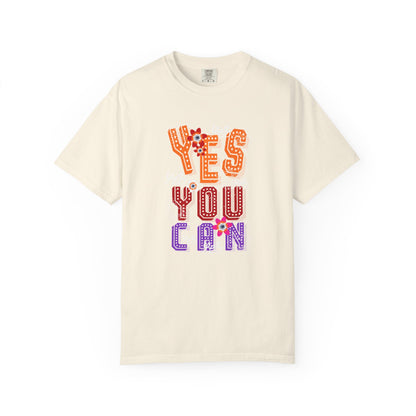 Motivational Graphic Tee Inspirational Positive Shirt | Unisex Garment-Dyed T-shirt