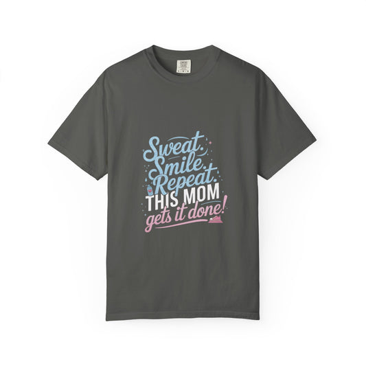 Motivational Mom Fitness Tee | Garment-Dyed T-shirt