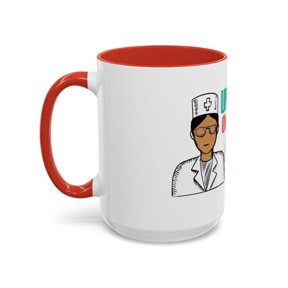 Funny Nurse Coffee Mug | RN Gift Cup | Nurse Appreciation Ceramic Mug | Accent Coffee Mug | 11 | 15oz