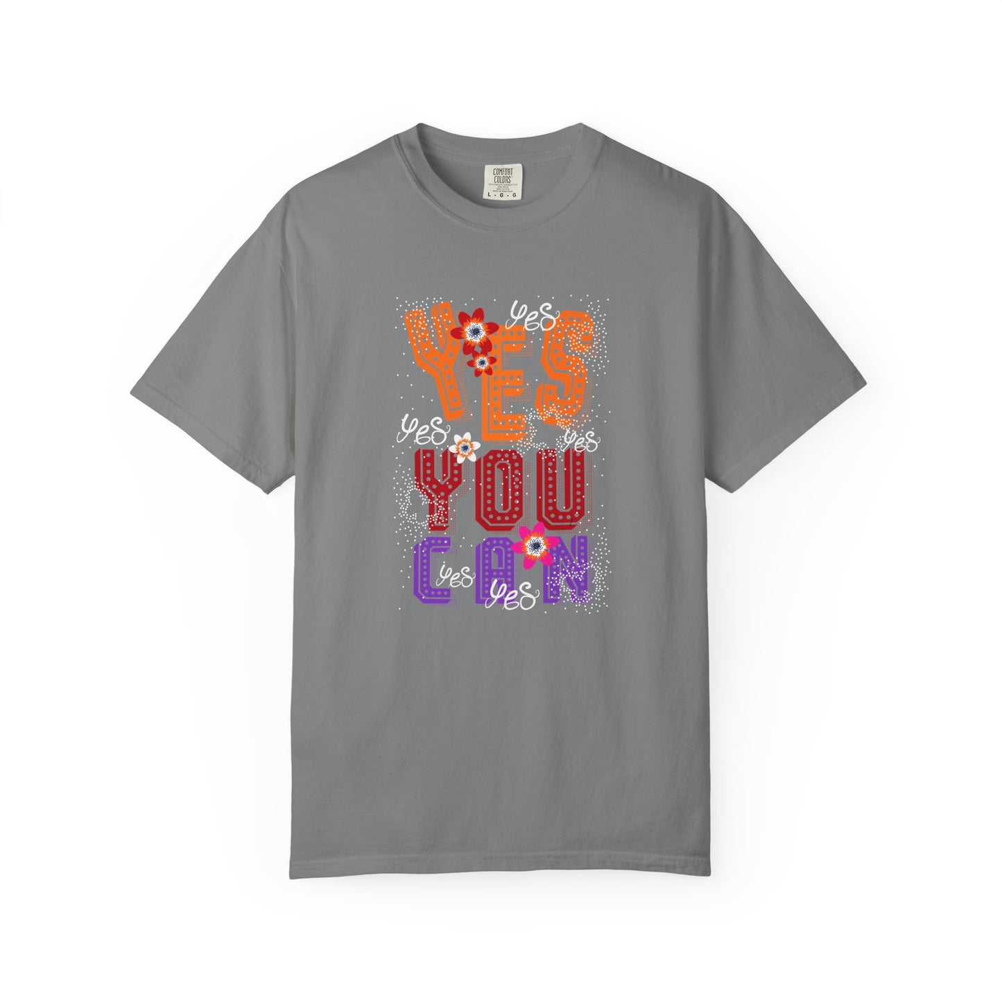 Motivational Graphic Tee Inspirational Positive Shirt | Unisex Garment-Dyed T-shirt