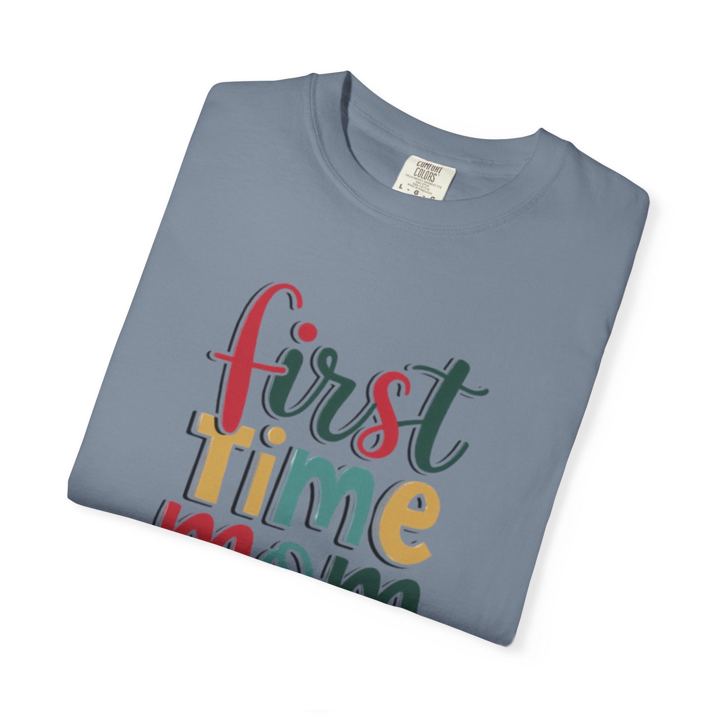 First Time Mama Tee | Trendy Motherhood Shirt for New Moms | Gift for Her | New Mom T-Shirt |‘First Time Mom’ Cute Graphic Tee | Perfect Baby Shower Gift