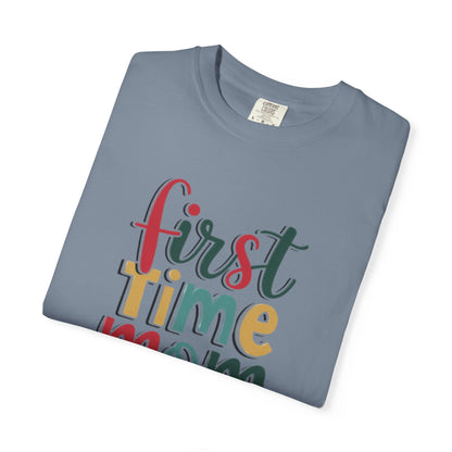 First Time Mama Tee | Trendy Motherhood Shirt for New Moms | Gift for Her | New Mom T-Shirt |‘First Time Mom’ Cute Graphic Tee | Perfect Baby Shower Gift
