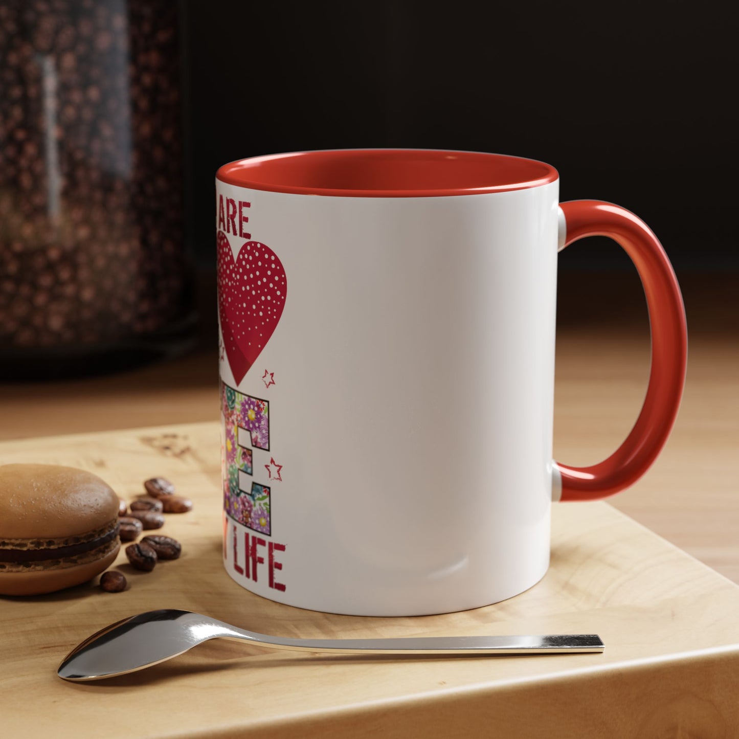 You Are the Love of My Life” Mug | Romantic Floral Coffee Cup | Cute Gift for Her, Wife, Girlfriend | Accent Coffee Mug | 11oz | 15oz)