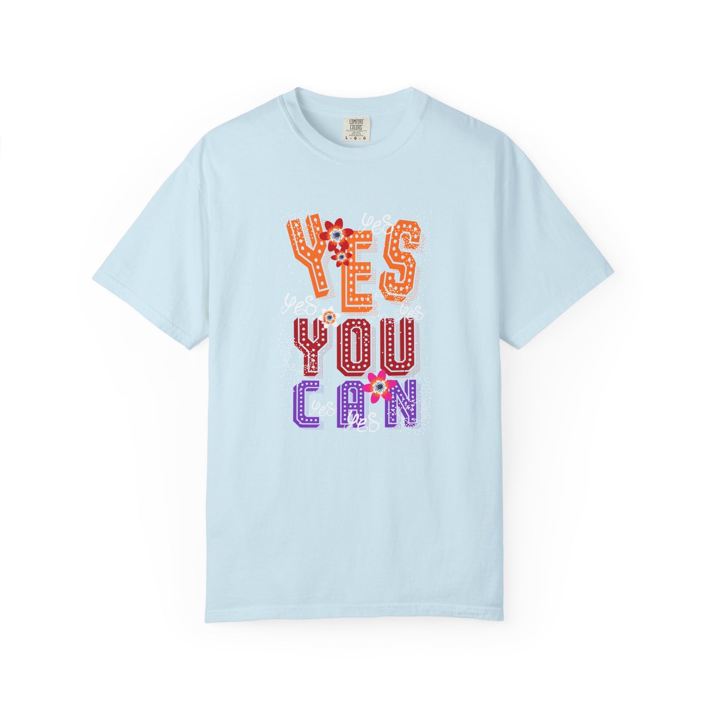 Motivational Graphic Tee Inspirational Positive Shirt | Unisex Garment-Dyed T-shirt