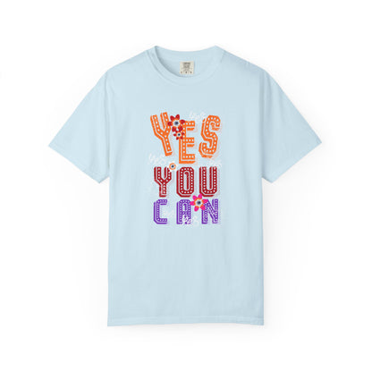 Motivational Graphic Tee Inspirational Positive Shirt | Unisex Garment-Dyed T-shirt