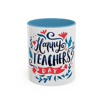 Happy Teachers Day Mug | Teacher Appreciation Coffee Cup | Gift for Teachers | Cute Floral Ceramic Mug | Happy Teachers Day Coffee Mug | Floral Teacher Appreciation Gift 11oz | 15oz