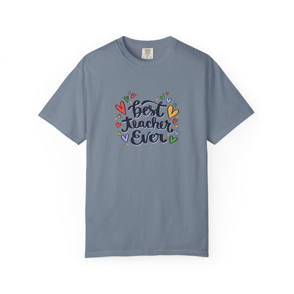 Best Teacher Ever T-Shirt | Cute Teacher Appreciation Graphic Tee | Unisex T-shirt