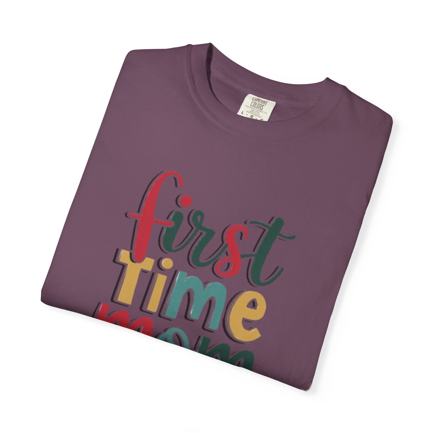 First Time Mama Tee | Trendy Motherhood Shirt for New Moms | Gift for Her | New Mom T-Shirt |‘First Time Mom’ Cute Graphic Tee | Perfect Baby Shower Gift
