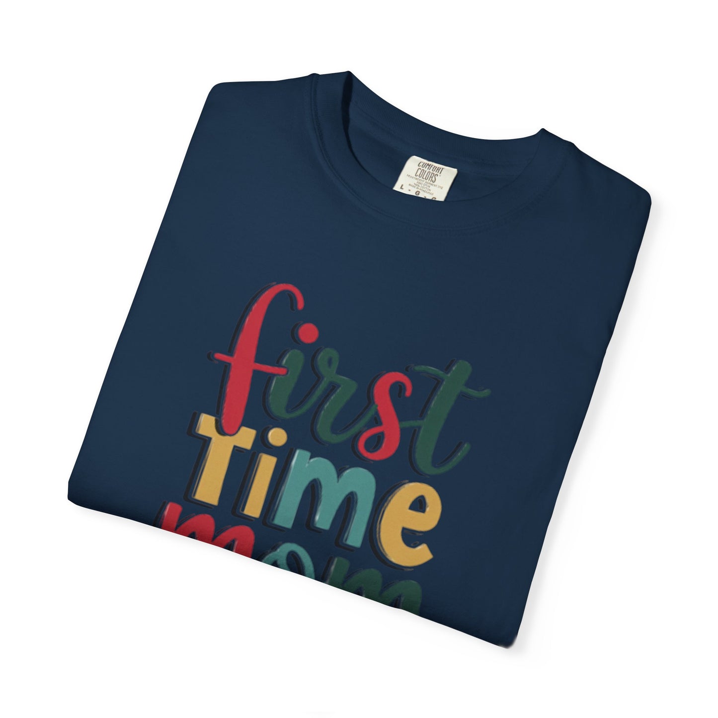 First Time Mama Tee | Trendy Motherhood Shirt for New Moms | Gift for Her | New Mom T-Shirt |‘First Time Mom’ Cute Graphic Tee | Perfect Baby Shower Gift
