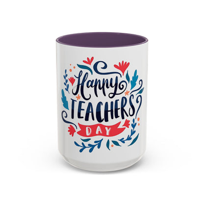 Happy Teachers Day Mug | Teacher Appreciation Coffee Cup | Gift for Teachers | Cute Floral Ceramic Mug | Happy Teachers Day Coffee Mug | Floral Teacher Appreciation Gift 11oz | 15oz