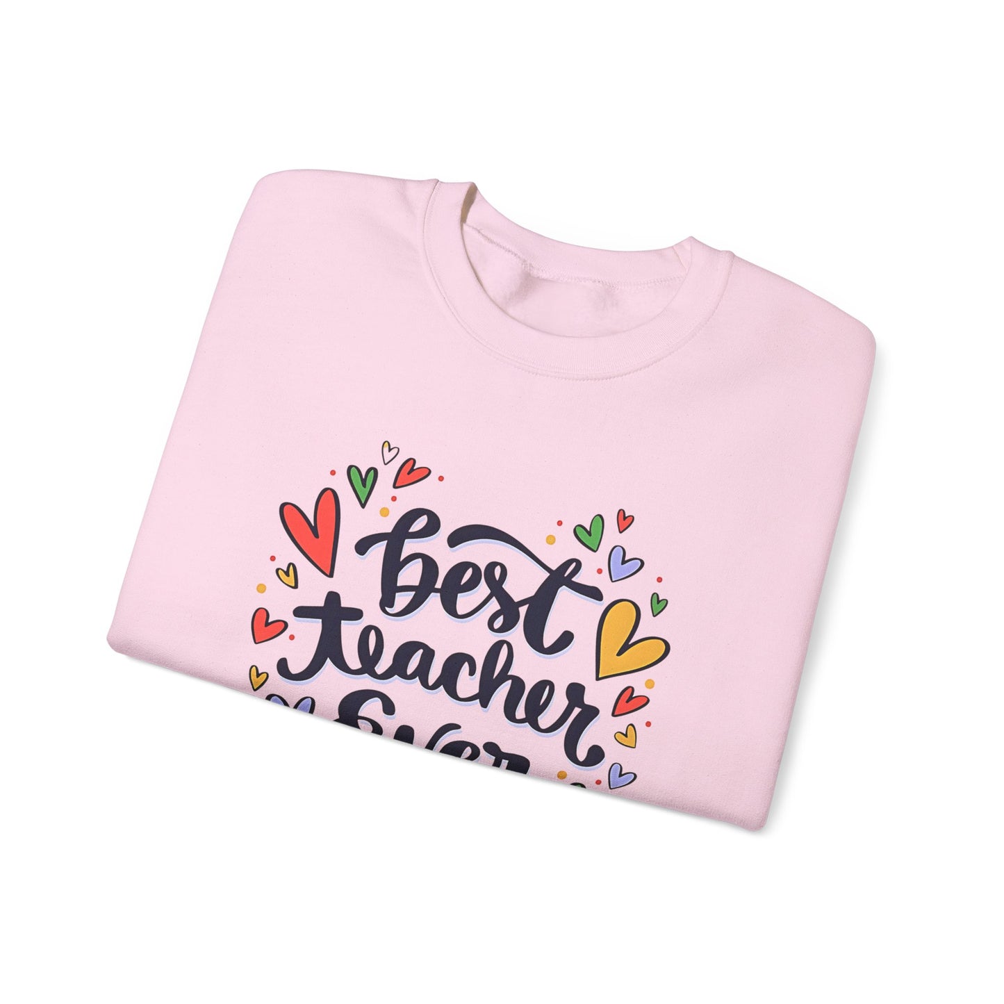 Unisex Best Teacher Ever Sweatshirt | Teacher Gift Crewneck | Appreciation Gift for Teachers | Cute Back to School Sweatshirt