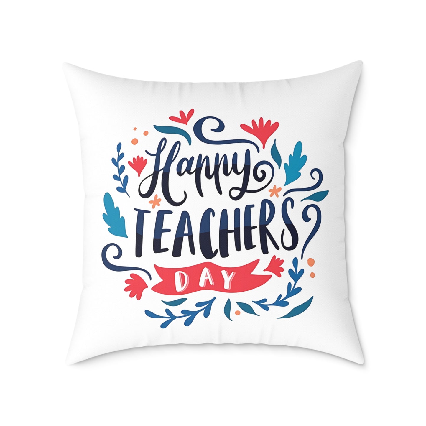 Happy Teachers Day | Cushion Cover | Teacher Appreciation Gift Pillow | Classroom Decor Throw Pillow | Gift for Teachers | Teachers Day Pillow | Happy Teachers Day |  Decorative Square Throw Pillow