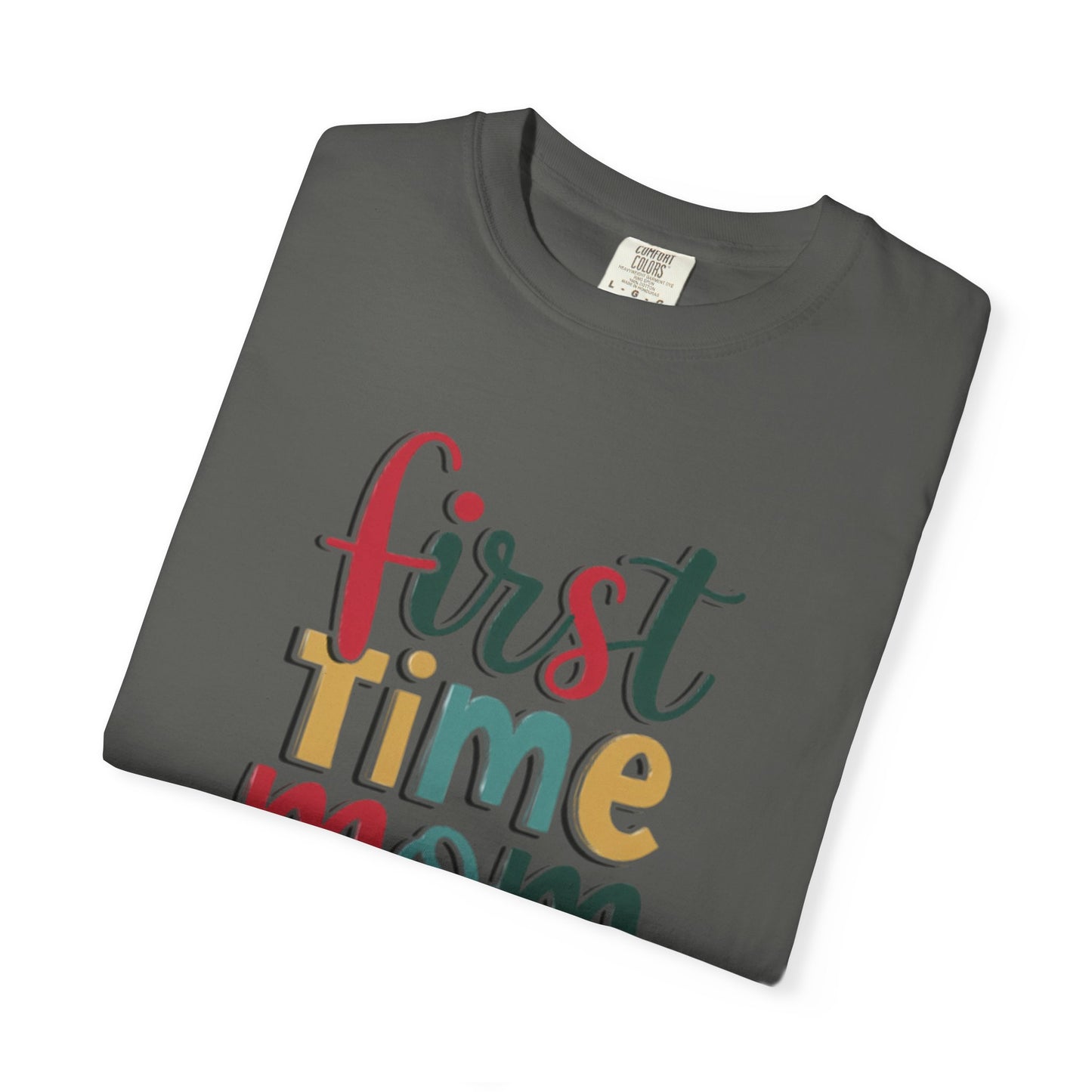 First Time Mama Tee | Trendy Motherhood Shirt for New Moms | Gift for Her | New Mom T-Shirt |‘First Time Mom’ Cute Graphic Tee | Perfect Baby Shower Gift