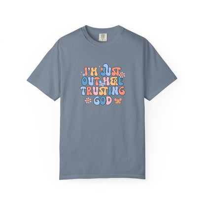 Trusting God Graphic T-Shirt | Retro Floral | I'm Just Out Here Trusting God | Christian Tee | Trusting God T-Shirt | Retro Christian Faith Graphic Tee