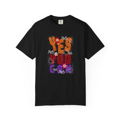 Motivational Graphic Tee Inspirational Positive Shirt | Unisex Garment-Dyed T-shirt