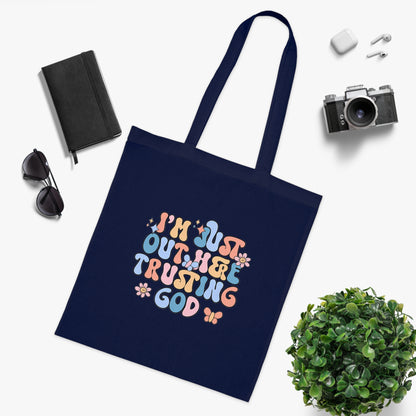 Trusting God Floral Tote | Retro Faith Cotton Tote Bag | Christian Faith Canvas Tote Bag for Men | Church & Everyday Use | I’m Just Out Here Trusting God Tote Bag