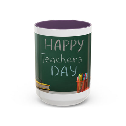 Happy Teachers Day Mug | Teacher Appreciation Gift Coffee Cup | Cute School Gift Idea for Teachers | Accent Coffee Mug | 11oz | 15oz