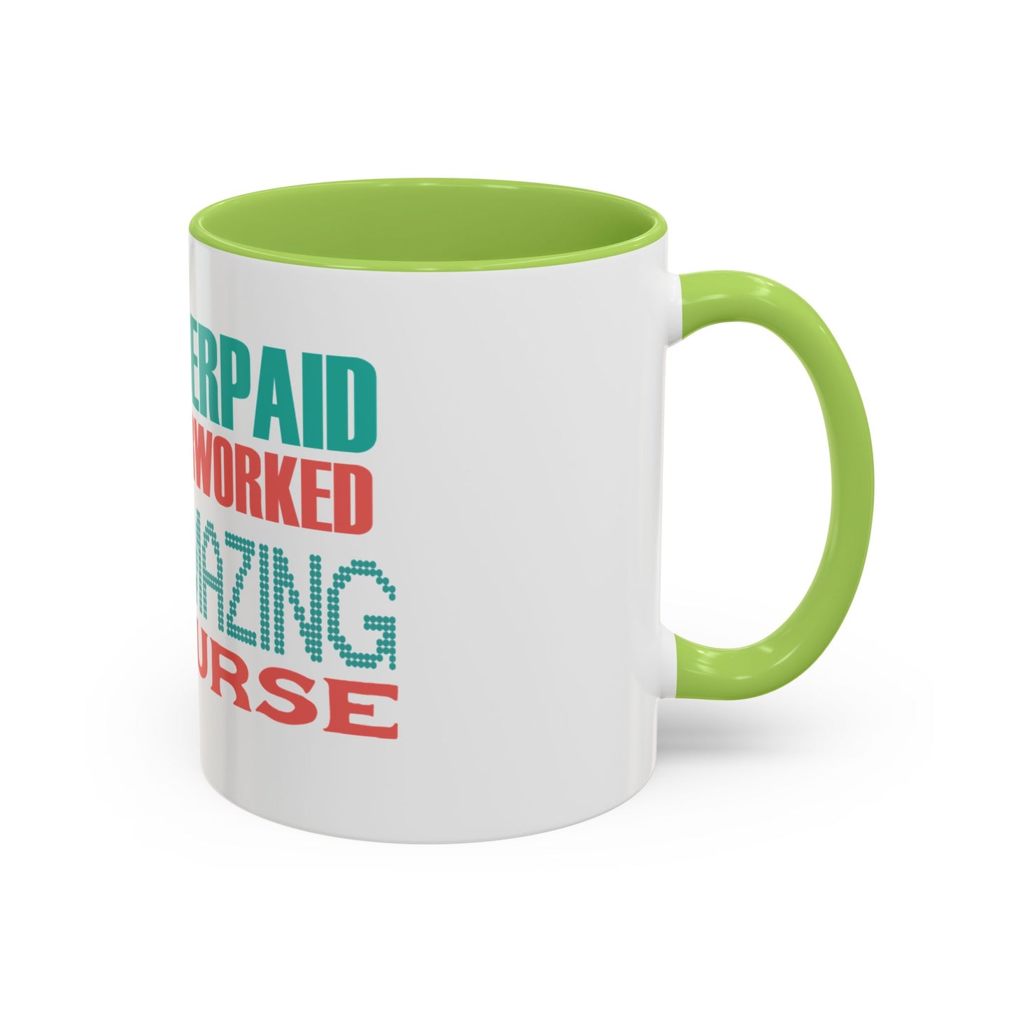 Funny Nurse Coffee Mug | RN Gift Cup | Nurse Appreciation Ceramic Mug | Accent Coffee Mug | 11 | 15oz