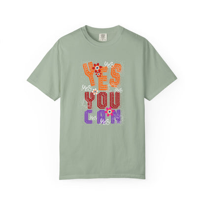 Motivational Graphic Tee Inspirational Positive Shirt | Unisex Garment-Dyed T-shirt