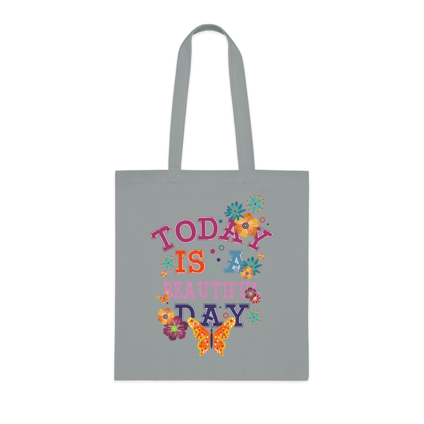 Tote for Everyday Use | Picnic | Travel Today Is a Beautiful Day Cotton Tote | Floral Butterfly Motivational Shopper Bag