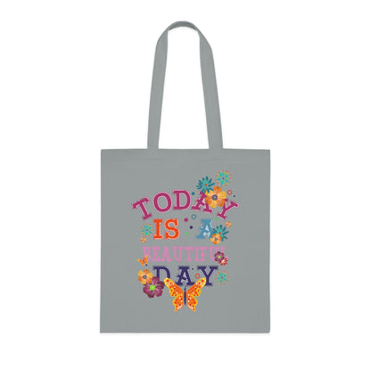 Tote for Everyday Use | Picnic | Travel Today Is a Beautiful Day Cotton Tote | Floral Butterfly Motivational Shopper Bag