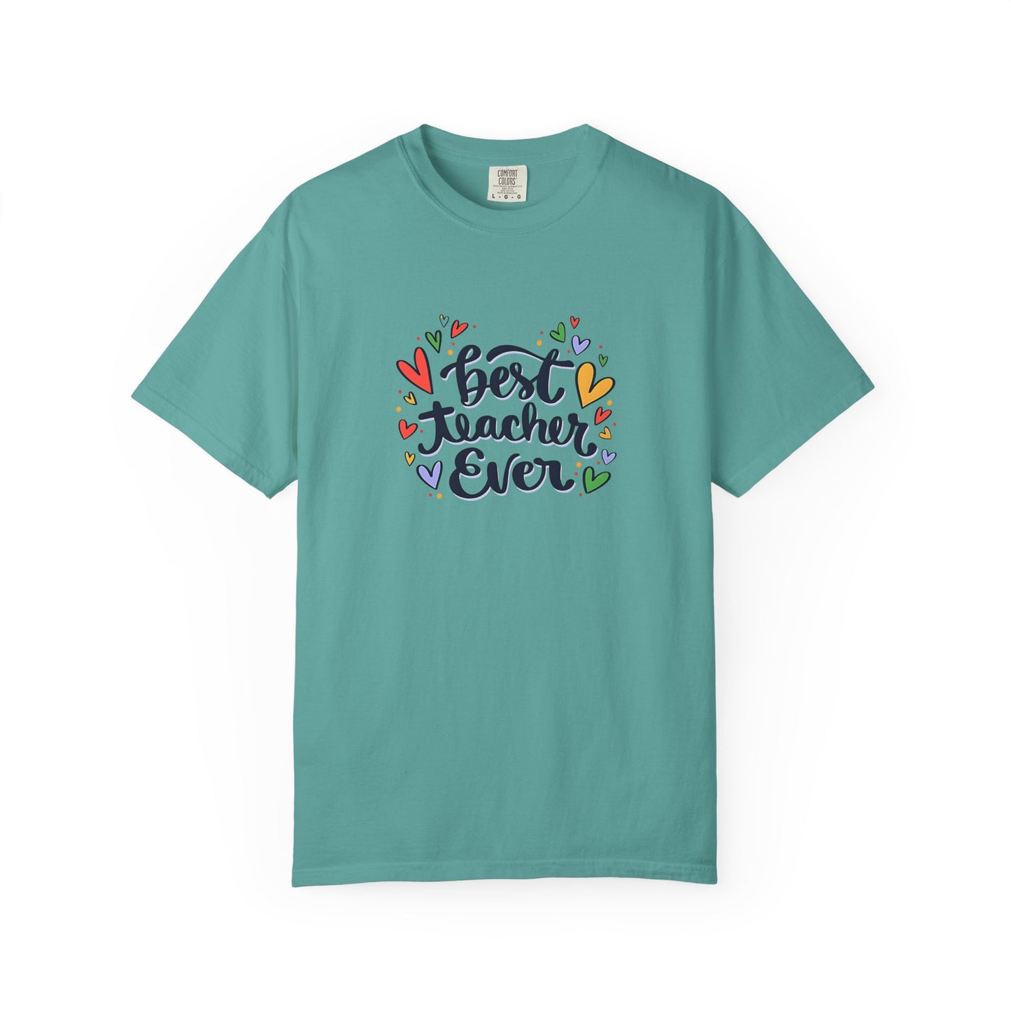 Best Teacher Ever T-Shirt | Cute Teacher Appreciation Graphic Tee | Unisex T-shirt