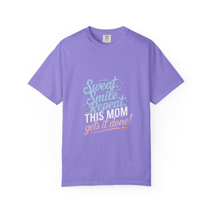 Motivational Mom Fitness Tee | Garment-Dyed T-shirt