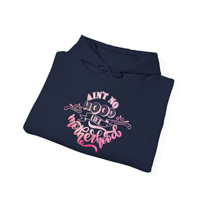 Funny Mom Hoodie | Cozy Women’s Sweatshirt | Gift for Moms | Unisex Heavy Blend | Hooded Sweatshirt | Ain’t No Hood Like Motherhood Hoodie