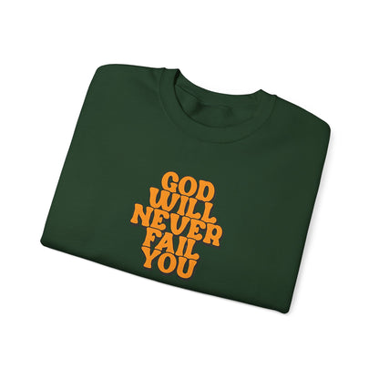 "God Will Never Fail You" sweatshirt from GrindGlow Apparel.| GrindGlow Apparel