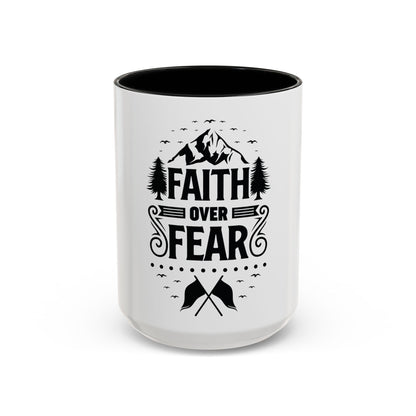Faith Over Fear Mug | Inspirational Coffee Cup | Motivational Gift | Christian Mug | Positive Quote Drinkware | Accent Coffee Mug  | 11oz | 15oz