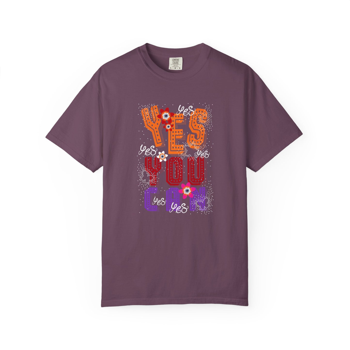Motivational Graphic Tee Inspirational Positive Shirt | Unisex Garment-Dyed T-shirt