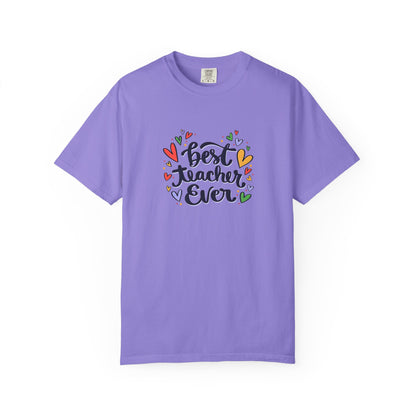 Best Teacher Ever T-Shirt | Cute Teacher Appreciation Graphic Tee | Unisex T-shirt