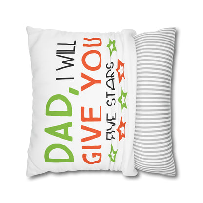 Cushion Cover | Funny Father’s Day Pillow Gift for Dad | Cute Dad Throw Pillow | Dad I Will Give You Five Stars Square Throw Pillow | Father’s Day Gift
