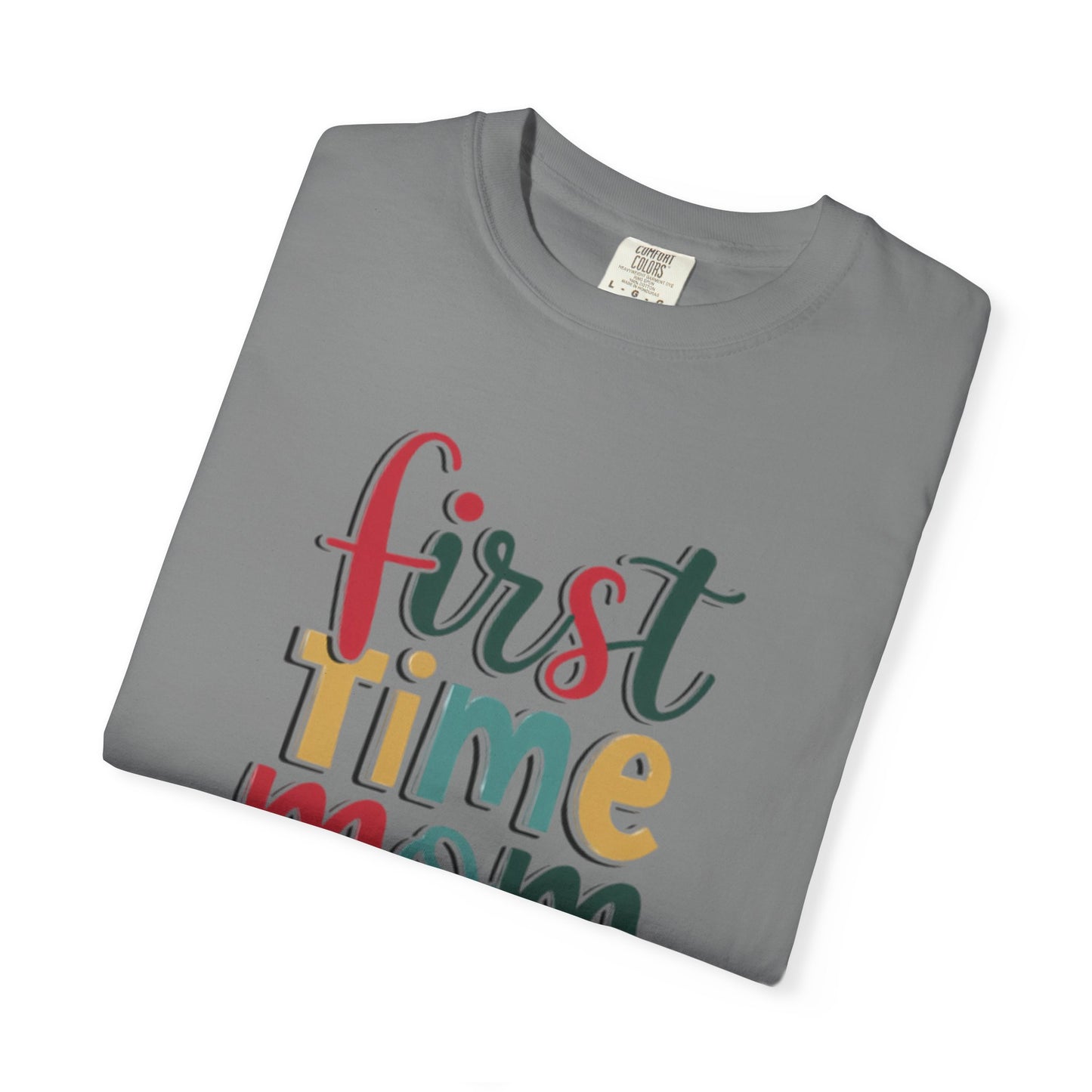 First Time Mama Tee | Trendy Motherhood Shirt for New Moms | Gift for Her | New Mom T-Shirt |‘First Time Mom’ Cute Graphic Tee | Perfect Baby Shower Gift