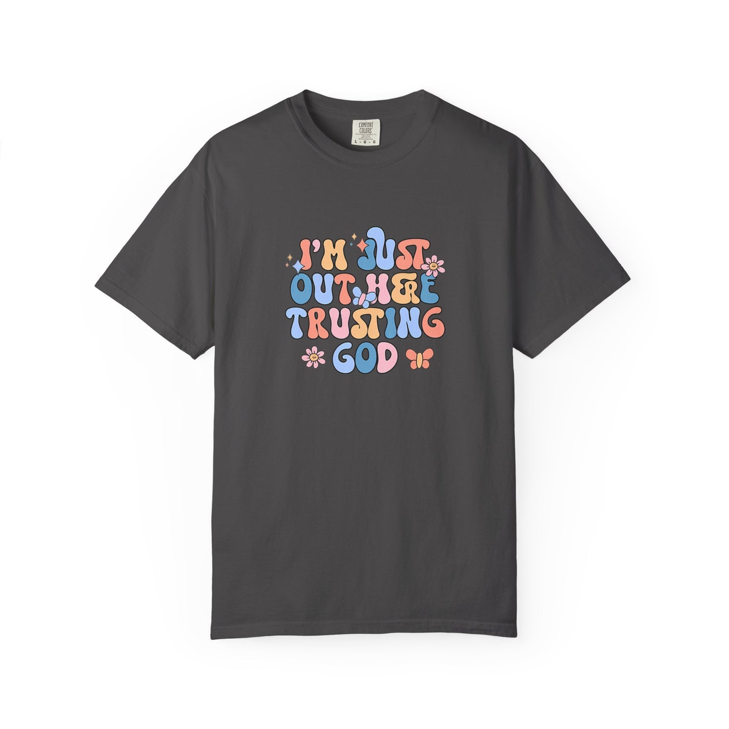 Trusting God Graphic T-Shirt | Retro Floral | I'm Just Out Here Trusting God | Christian Tee | Trusting God T-Shirt | Retro Christian Faith Graphic Tee
