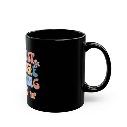 Retro Religious Gift Mug | Inspirational Black Mug | I'm Just Out Here Trusting God |  Floral Faith Coffee Cup