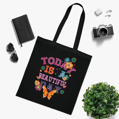 Tote for Everyday Use | Picnic | Travel Today Is a Beautiful Day Cotton Tote | Floral Butterfly Motivational Shopper Bag