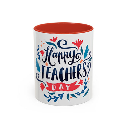 Happy Teachers Day Mug | Teacher Appreciation Coffee Cup | Gift for Teachers | Cute Floral Ceramic Mug | Happy Teachers Day Coffee Mug | Floral Teacher Appreciation Gift 11oz | 15oz
