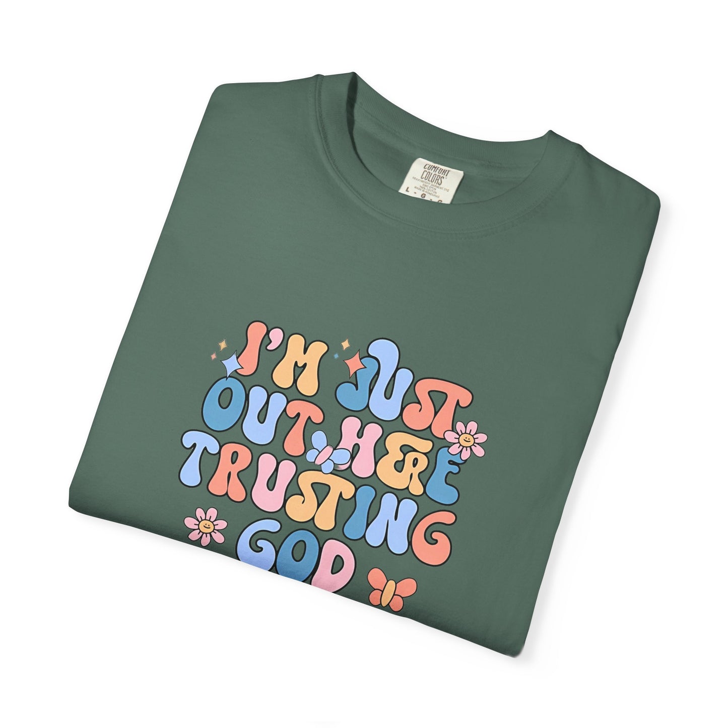 Trusting God Graphic T-Shirt | Retro Floral | I'm Just Out Here Trusting God | Christian Tee | Trusting God T-Shirt | Retro Christian Faith Graphic Tee