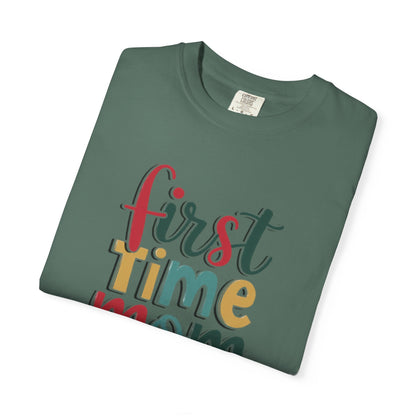 First Time Mama Tee | Trendy Motherhood Shirt for New Moms | Gift for Her | New Mom T-Shirt |‘First Time Mom’ Cute Graphic Tee | Perfect Baby Shower Gift