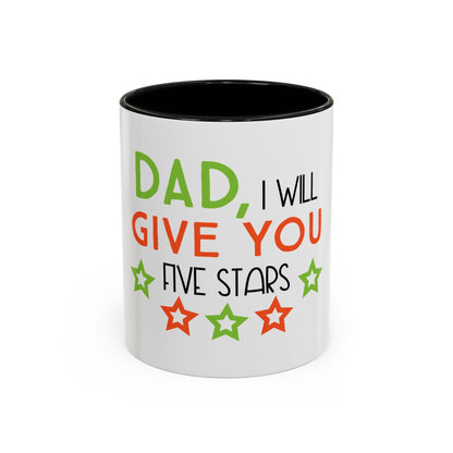 Coffee Cup | Dad I Will Give You Five Stars Mug | Funny Dad Gift | Father’s Day Mug | Cute Gift for Dad from Kids | Dad Coffee Mug